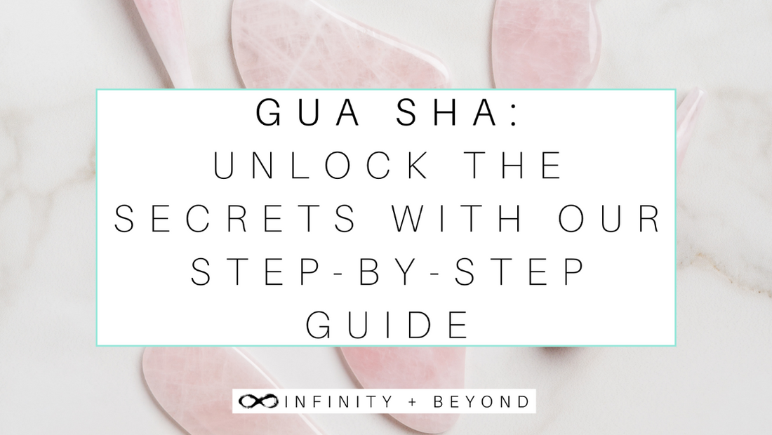 Gua Sha: Unlock the Secrets with Our Step-by-Step Guide