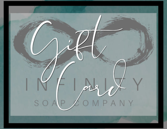 Infinity Soap Company Digital Gift Card - Infinity Soap Company